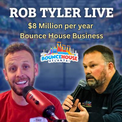 How Rob Built Bounce House Atlanta: Valuable Lessons from an $8M Operator