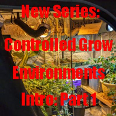New Controlled Grow Environment Series 10 X 10 Grow Tent Introduction Build Part 1 New Controlled Grow Environment Series 10 X 10 Grow Tent Introduction Build Part 1
