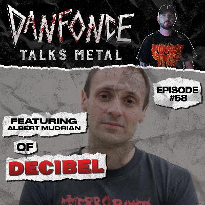 Ep: 58 with Albert Muldrian of Decibel Magazine