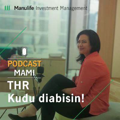 Podcast MAMI eps 3 - THR, Kudu Diabisin! Podcast MAMI eps 3 - THR, Kudu Diabisin!