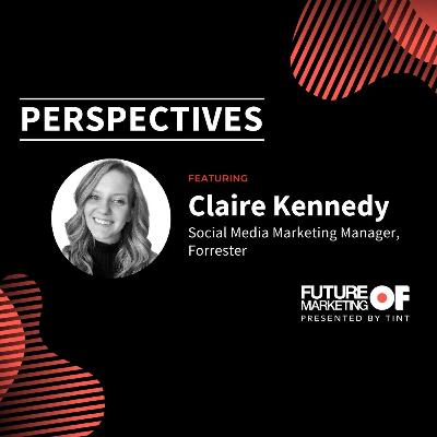 Perspectives ft. Claire Kennedy, Social Media Manager