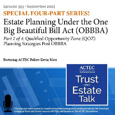Qualified Opportunity Zone (QOZ) Planning Strategies Post OBBBA