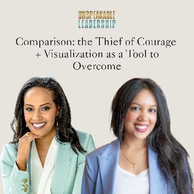 Comparison: The Thief of Courage + Visualization as a Tool to Overcome Comparison: The Thief of Courage + Visualization as a Tool to Overcome