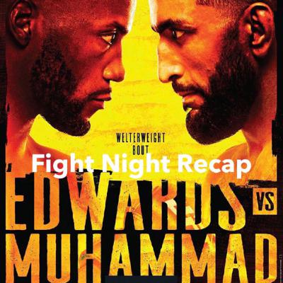 Ep.22 Edwards Vs Muhammad Recap