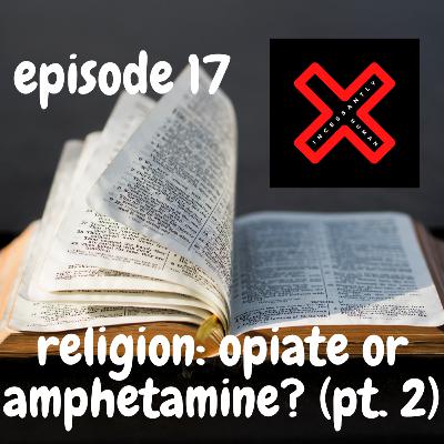 #17: Opiate or Amphetamine? (Pt. 2)