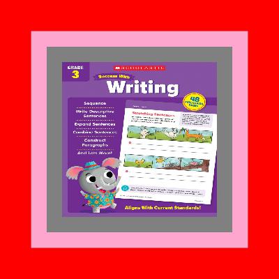 Free PDF Magazine download Scholastic Success with Writing Grade 3 Workbook Read !book @ePub