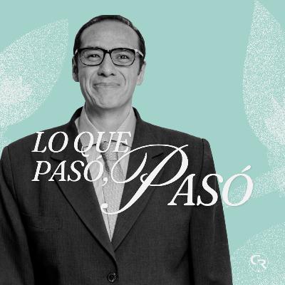 🎙️Lo qué pasó, pasó - Ps Enrique Rodríguez