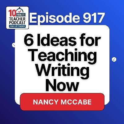 6 Ideas for Teaching Writing Now with Nancy McCabe