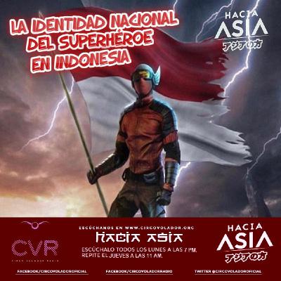 Hacia Asia: La identidad nacional del superhéroe en Indonesia.