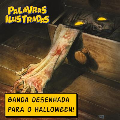 Explorando o medo na banda desenhada — Palavras Ilustradas