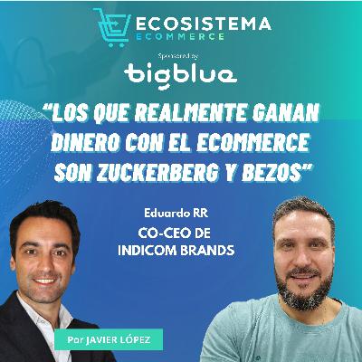 Ep 457. Emprender sin poner en riesgo a tu familia y fusionarte con otras marcas de ecommerce con Eduardo Ruiz, Co-CEO de Indicom Brands. Ep 457. Emprender sin poner en riesgo a tu familia y fusionarte con otras marcas de ecommerce con Eduardo Ruiz, Co-CEO de Indicom Brands.