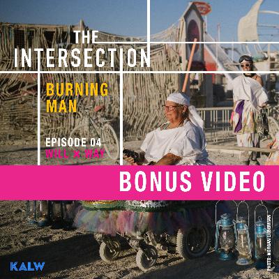 VIDEO / S03 E04 - WILL meets WAY at Burning Man VIDEO / S03 E04 - WILL meets WAY at Burning Man
