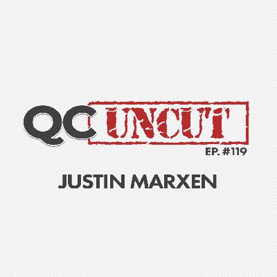 QC Uncut: Justin Marxen QC Uncut: Justin Marxen