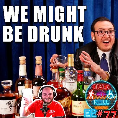 We Might Be Drunk | Walk And Roll Podcast w/ Michael The Chairman & Ryan Radio #77 We Might Be Drunk | Walk And Roll Podcast w/ Michael The Chairman & Ryan Radio #77