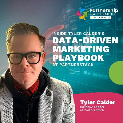Inside Tyler Calder’s Data-Driven Marketing Playbook at PartnerStack