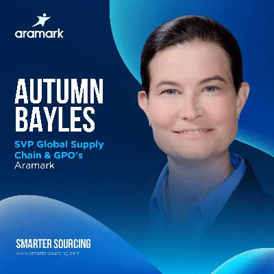 EP 27 - Aramark's Autumn Bayles on Global Procurement and Spend Harmonization
