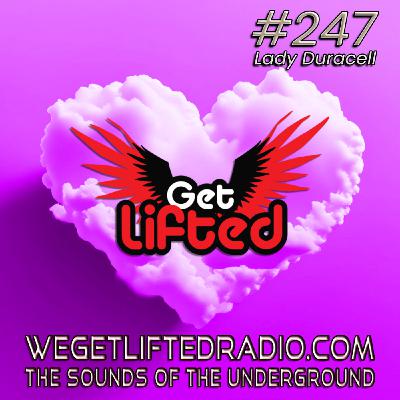 Episode 247: Get Lifted 247 (Live) DJ Lady Duracell Episode 247: Get Lifted 247 (Live) DJ Lady Duracell