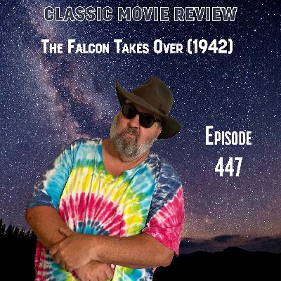 The Falcon Takes Over (1942): Chandler Noir Without Marlowe The Falcon Takes Over (1942): Chandler Noir Without Marlowe