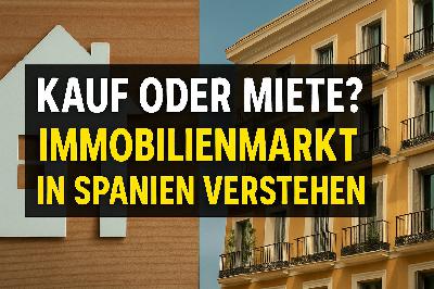 Kauf oder Miete in Spanien?