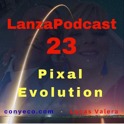 LanzaPodcast 23|Pixal Evolution – El Perfecto Software, Todo en Uno, Basado en la Nube, para crear Banners Multimed...