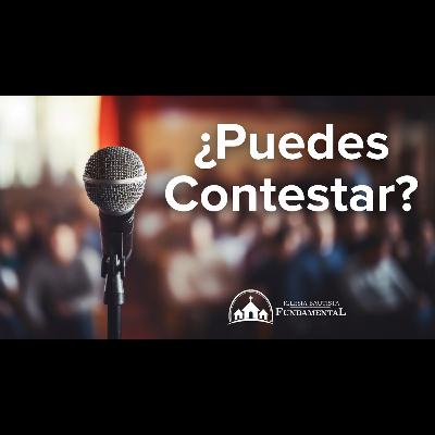 ¿Puedes Contestar? - Hno. Cesar Mejia - miércoles 8/28/24