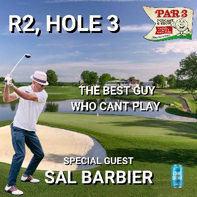 R2, HOLE 3: Sal Barbier (Skateboarding Legend/Avid Golfer) on Psychological Warfare in Golf, The Next Step, A $1,000 Per Hole Challenge To Ben Baller