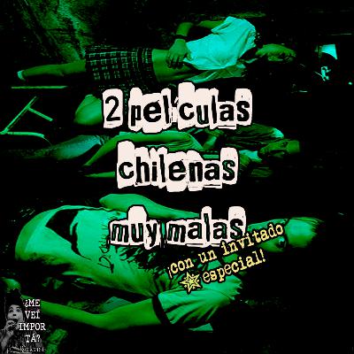2 películas chilenas MUY malas