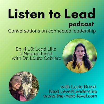 Lead Like a Neuroethicist with Dr. Laura Cabrera