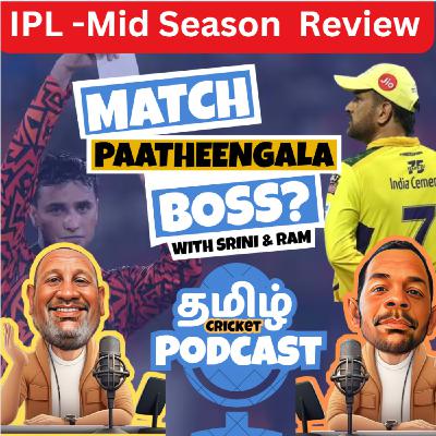 IPL Mid season Review - Who will be Top 4 ? | Tamil Cricket Podcast