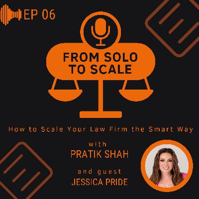 Jessica Pride: Building a Purpose-Driven Law Firm Jessica Pride: Building a Purpose-Driven Law Firm