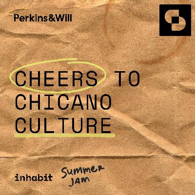 Cheers to Chicano Culture