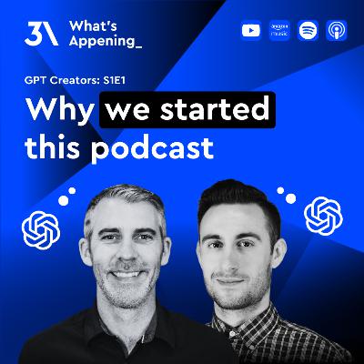 Why We Started This Podcast 🎙️