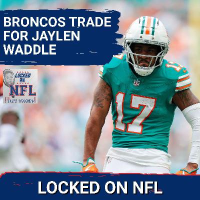 Denver Broncos STRIKE: Jaylen Waddle Joins as Sean Payton PUSHES for More Offensive FIREPOWER