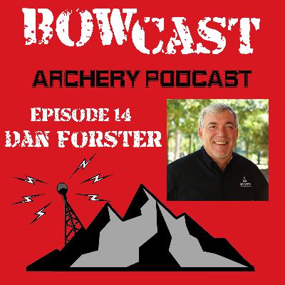 S1E14 - Dan Forster VP and Chief Conservation Officer for the Archery Trade Association S1E14 - Dan Forster VP and Chief Conservation Officer for the Archery Trade Association