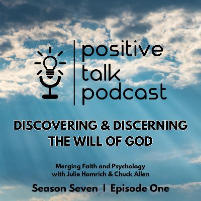 DISCOVERING & DISCERNING GOD'S WILL