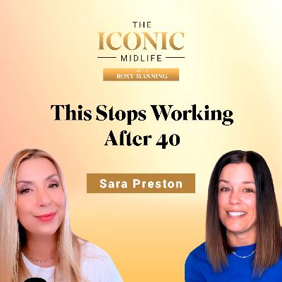 Why Your Old Fitness Rules Fail After 40 (And What Actually Works Now) with Sara Preston Why Your Old Fitness Rules Fail After 40 (And What Actually Works Now) with Sara Preston