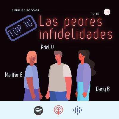 T2E3 - Las peores infidelidades