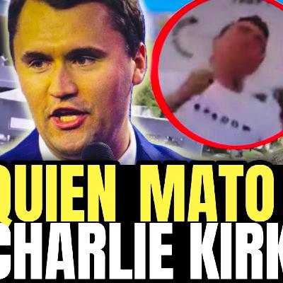 QUIEN MATO A CHARLIE KIRK
