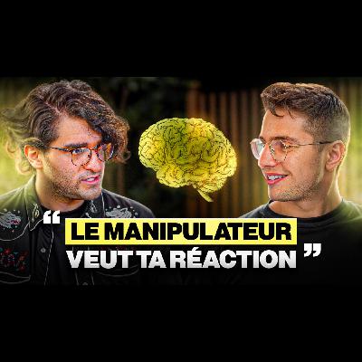#3 : Les techniques secrètes des manipulateurs (décryptées par un mentaliste)