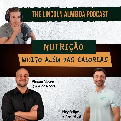 Ep. #24 - Nutrição muito além das calorias