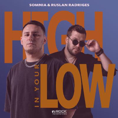 Ruslan Radriges - High In Your Low Ruslan Radriges - High In Your Low