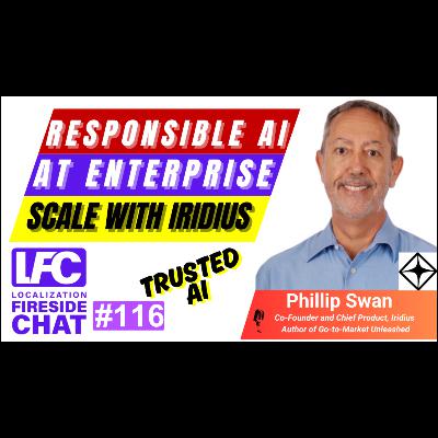 Responsible AI at Enterprise Scale | Phillip Swan + Robin Ayoub  on Trust, ROI & Iridius