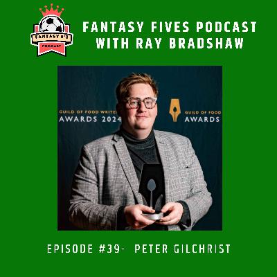 Episode 39 : Peter Gilchrist
