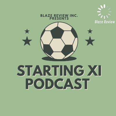 Starting XI Podcast- Champions League Quarterfinals Recap Starting XI Podcast- Champions League Quarterfinals Recap