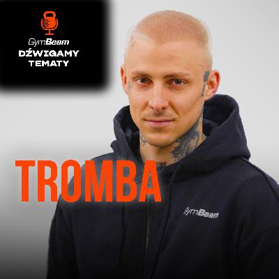 Tromba: Czułem się źle ze sobą | Dźwigamy Tematy | Szmexy x GymBeam Tromba: Czułem się źle ze sobą | Dźwigamy Tematy | Szmexy x GymBeam