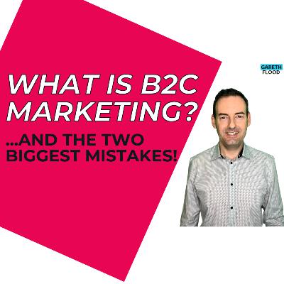 What is B2C marketing? Overview of business to consumer marketing. Plus the two biggest mistakes! What is B2C marketing? Overview of business to consumer marketing. Plus the two biggest mistakes!