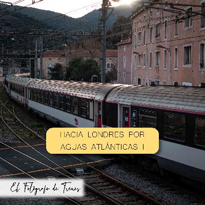 Hacia Londres por aguas atlánticas I Hacia Londres por aguas atlánticas I