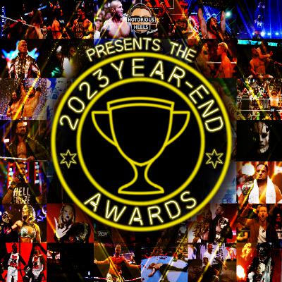 The Notorious Heels Podcast 2023 Year End Awards
