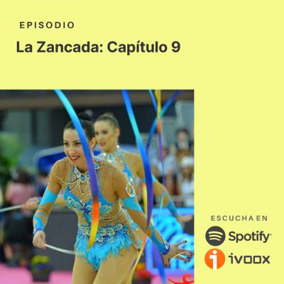 La Zancada: Capítulo 9