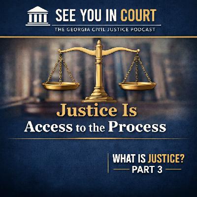Justice Is Access to the Process